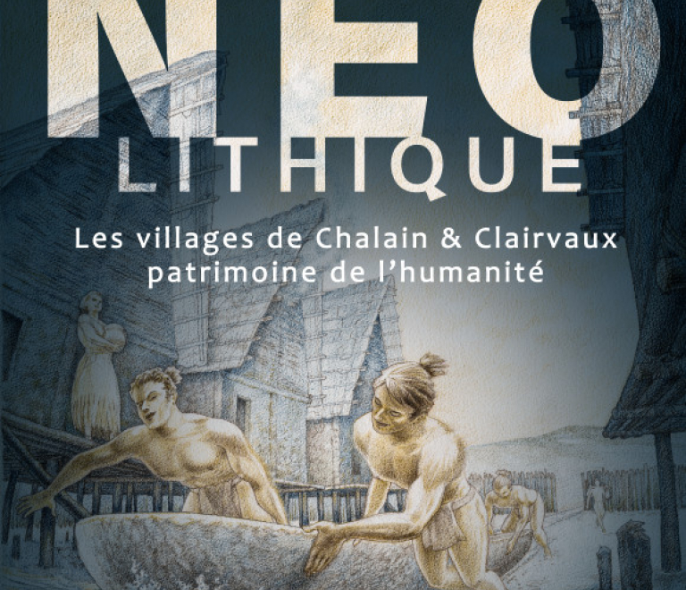 Exposition : Néolithique - Les villages de Chalain et Clairvaux, patrimoine de l’humanité - Chapitre un